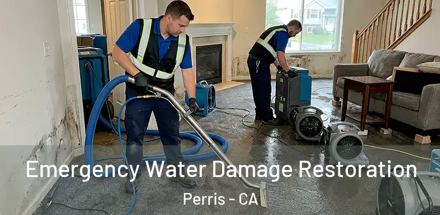  Emergency Water Damage Restoration Perris - CA