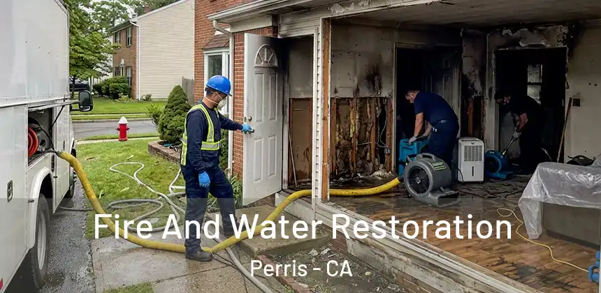 Fire And Water Restoration Perris - CA