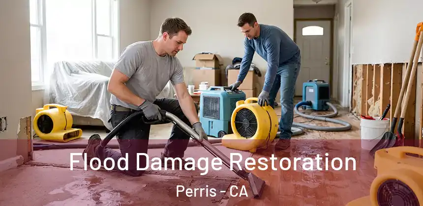  Flood Damage Restoration Perris - CA
