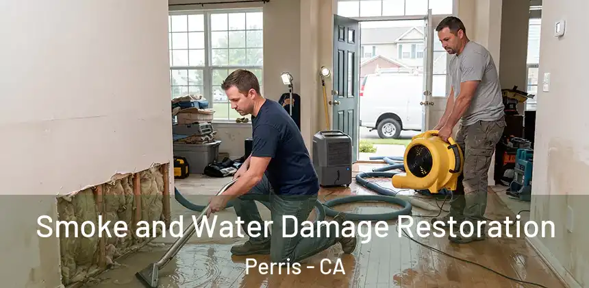  Smoke and Water Damage Restoration Perris - CA