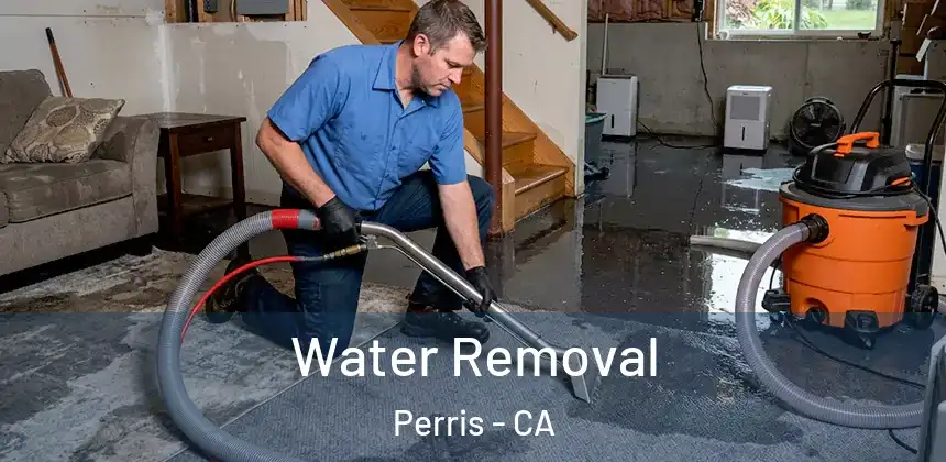 Water Removal Perris - CA